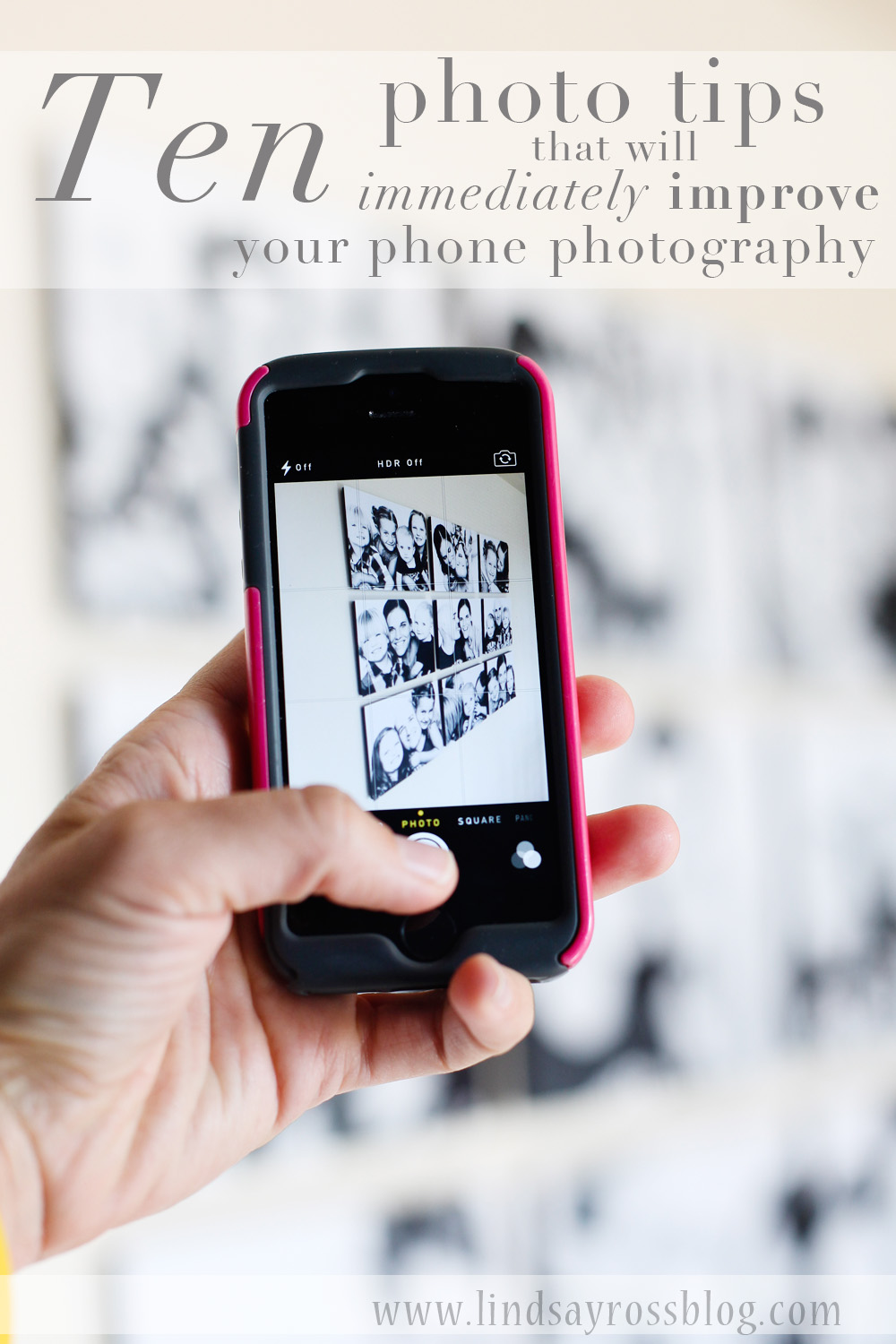TEN Phone Photography tips that will change everything about your ...